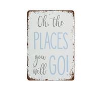 GKYAN Divertente targa vintage in metallo con scritta "Oh The Places You'Ll Go Travel Prints" Art Adventure Wall Art adatta per casa e cucina, bar, caffetteria, garage, decorazione da parete, 20,3 x