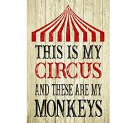 GKYAN WJe-A01 - Targa in alluminio con scritta in lingua inglese "This is My Circus and These are My Monkeys", divertente targa in metallo, decorazione da parete per casa, bar, bar, 20,3 x 30,5 cm