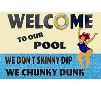 GKYAN WJe-A01 - Targa rustica in metallo anticato, con scritta in inglese "We Don't Skinny Dip We Chunky Dunk", decorazione vintage, per garage, casa, giardino, bar, cucina, parete, 20,3 x 30,5 cm