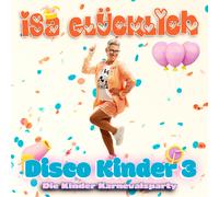 GL?œCKLICH, ISA DISCO KINDER 3 - DIE KINDER KARNEVALSPAR (CD)