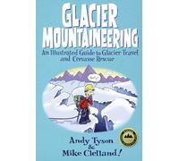 Andy Tyson Glacier Mountaineering (Tascabile) How To Climb Series