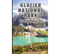 Glacier National Park: 13