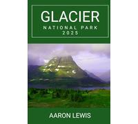 Glacier National Park 2025