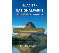 Glacier-Nationalpark Reiseführer 2025-2026: Von versteckten Schätzen bis zu ikonischen Aussichten - Ihr ultimatives Gletschererlebnis