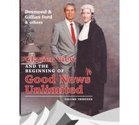 Glacier View and the Beginning of Good News Unlimited