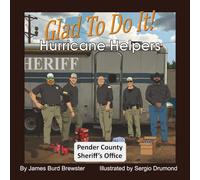"Glad To Do It!": Pender County, North Carolina - Hurricane Helpers