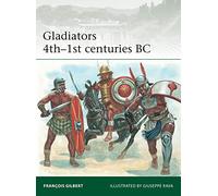 François Gilbert Gladiators 4th-1st centuries BC (Tascabile) Elite