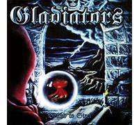 Gladiators - Bound To Steel