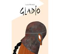 Gladio - Minardi Luca