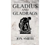 Gladius and Gladrags: A Roman Murder Mystery