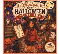 Gladys' Cozy Halloween Bucket List: 40 Cozy Halloween Adventures to Color, Check Off, and Remember