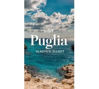 Gladys D Elliott Visit Puglia (Tascabile)