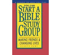 Gladys Hunt You Can Start a Bible Study Group (Tascabile)