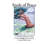 Gladys Klothe Smith Seeds of Peace (Tascabile)