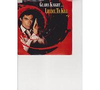 GLADYS KNIGHT - licence to kill / you