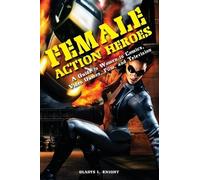 Gladys L. Knight Female Action Heroes (Copertina rigida)