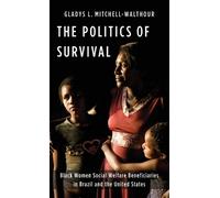 Gladys L. Mitchell-Walthour The Politics of Survival (Copertina rigida)