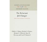 Gladys L. Palmer Herbert S. Parnes Richard C. The Reluctant J (Copertina rigida)