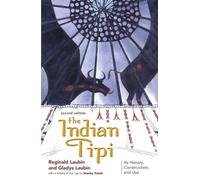 Gladys Laubin Reginald Laubin The Indian Tipi (Tascabile)
