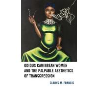 Gladys M. Franc Odious Caribbean Women and the Palpable Aesth (Copertina rigida)