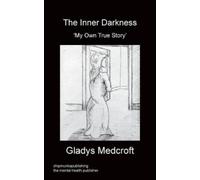Gladys Medcroft The Inner Darkness (Tascabile)