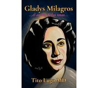 Gladys Milagros: ...el aroma de las rosas...