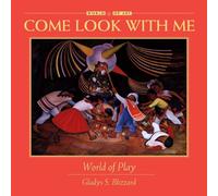 Gladys S. Blizzard World of Play (Copertina rigida) Come Look With Me