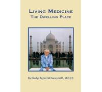 Gladys Taylor McGarey Living Medicine (Tascabile)