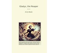 Gladys, the Reaper