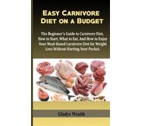 Gladys Wealth Easy Carnivore Diet on a Budget (Tascabile)