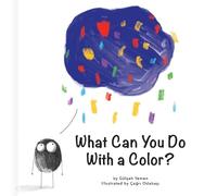 Glah Yemen What Can You Do With a Color? (Copertina rigida) First Concepts