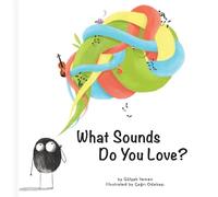 Glah Yemen What Sounds Do You Love? (Copertina rigida) First Concepts