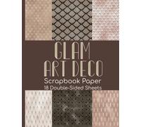 Glam Art Deco Scrapbook Paper - 18 Double-Sided Sheets: Ornate Paper for Junk Journals, Scrapbooking, Decoupage, & Paper Crafts