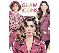 Glam Icons: Bold Fashion Portraits Coloring Book for Adults - 40 Illustrations with Intricate Hair Details, Vintage Style Outfits, and Expressive Characters for Relaxation