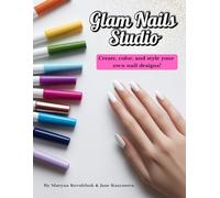 Glam Nails Studio: Create, color, and style your own nail designs!