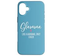 Glamma Like A Grandma Only Cooler Heart Mother's Day Glamma Custodia per iPhone 16 Plus