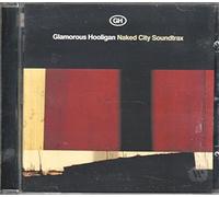 Glamorous Hooligan - Naked City Soundtrax [Import]