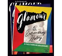 Glamour: An Extraordinary History; 85 Years of Women Breaking Boundaries