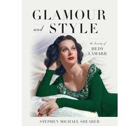 Glamour and Style : The Beauty of Hedy LaMarr