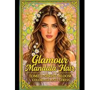 GLAMOUR MANDALA HAIR: Tome 3 : SPRING BLOOM