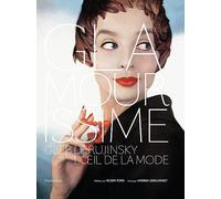 Glamourissime: Gleb Derujinsky, l'oeil de la mode
