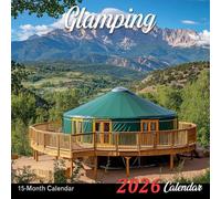 Glamping 2026 Calendar: A year of luxury outdoor escapes