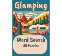 Glamping Word Search: Escape into the world of luxury outdoor adventures with these puzzles ! | Easy to read print | Solution pages