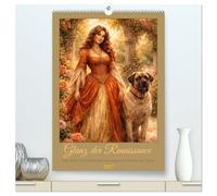 Glanz der Renaissance (hochwertiger Premium Wandkalender 2027 DIN A2 hoch), Kunstdruck in Hochglanz: Edle Damen mit Windhunden und Doggen im Zeitalter der Pracht