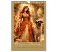 Glanz der Renaissance (Wandkalender 2027 DIN A4 hoch), CALVENDO Monatskalender: Edle Damen mit Windhunden und Doggen im Zeitalter der Pracht