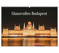 Glanzvolles Budapest (Wandkalender 2027 DIN A2 quer), CALVENDO Monatskalender: Der Wandkalender "Bildhübsches Budapest" präsentiert die schönsten ... Hauptstadt in stimmungsvollen Fotografien.