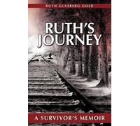 Glasberg Gold Ruth Glasberg Gold Ruth's Journey (Tascabile)