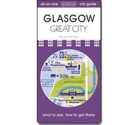 Glasgow - Great City : map guide of What to see, How to get there