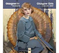 Glasgow Museums: Glasgow Girls Wall Calendar 2027 (Art Calendar)