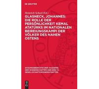 Glasneck, Johannes: Die Rolle Der Persönlichkeit Kemal Atatür (Copertina rigida)
